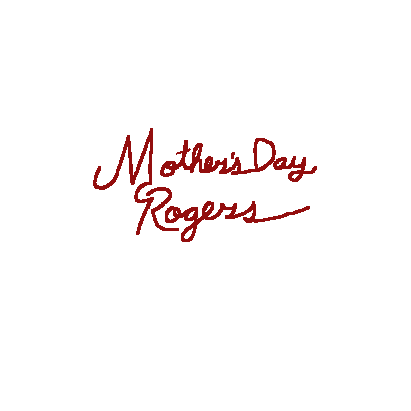 Mother's Day Rogers